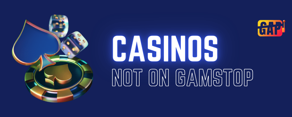 Exploring Casinos That Are Not on Gamstop